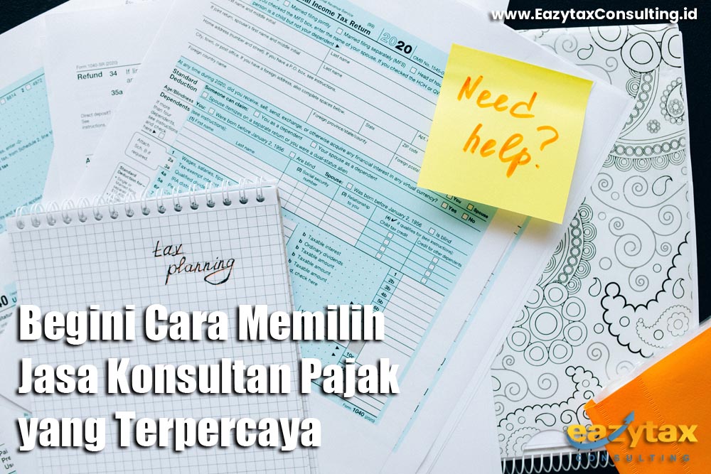 Begini Cara Memilih Jasa Konsultan Pajak yang Terpercaya